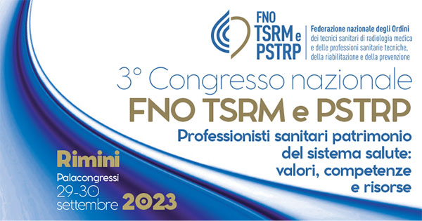 3° Congresso nazionale FNO TSRM e PSTRP 29- 30 settembre 2023 3° Congresso nazionale FNO TSRM e PSTRP 29- 30 settembre 2023
