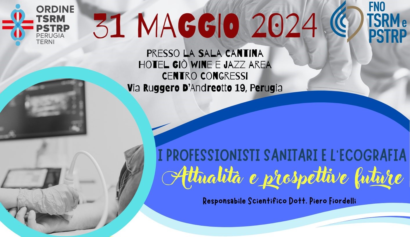 Corso residenziale ECM: "I PROFESSIONISTI SANITARI E L’ECOGRAFIA: ATTUALITA’ E PROSPETTIVE FUTURE" - 31 maggio 2024 Corso residenziale ECM: "I PROFESSIONISTI SANITARI E L’ECOGRAFIA: ATTUALITA’ E PROSPETTIVE FUTURE" - 31 maggio 2024